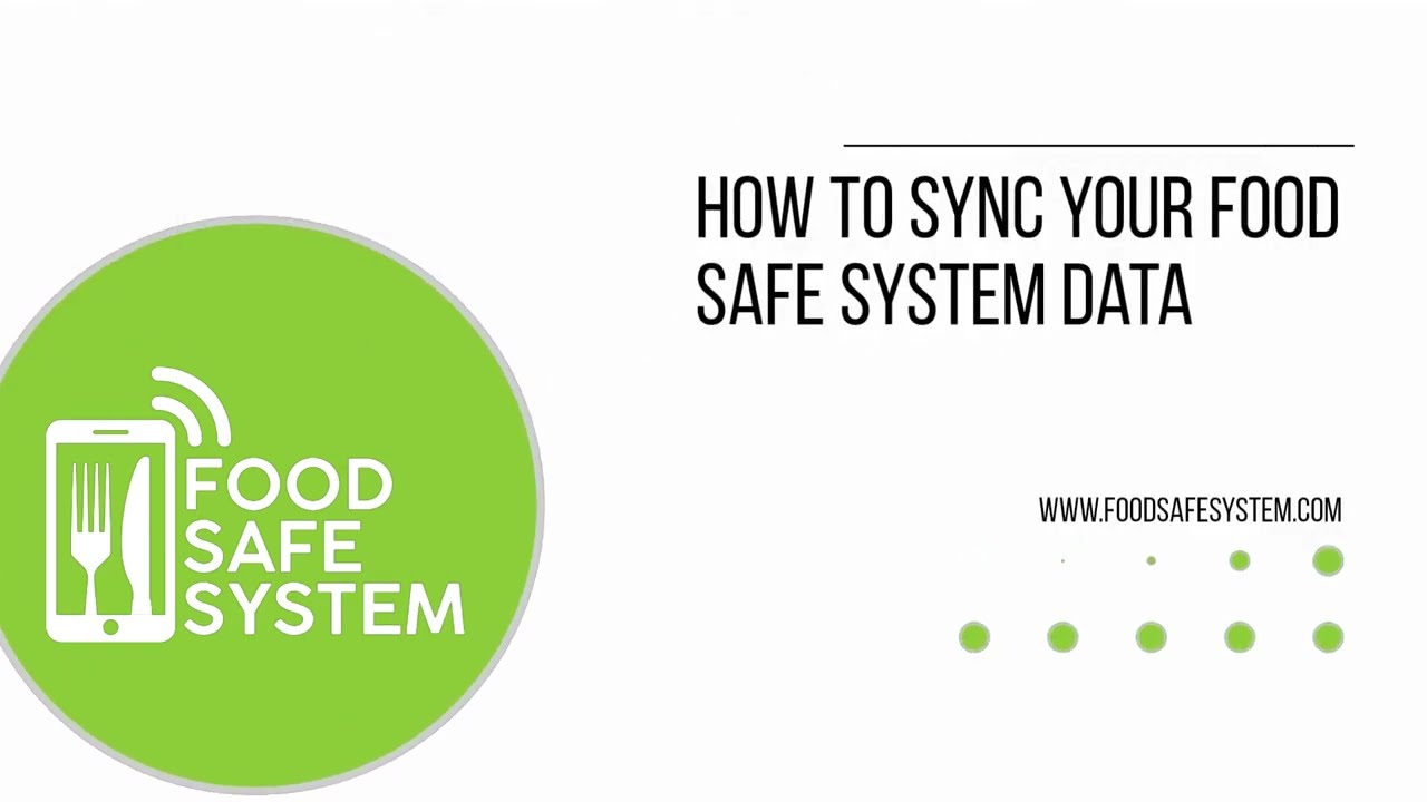 How to sync your Food Safe System data.
