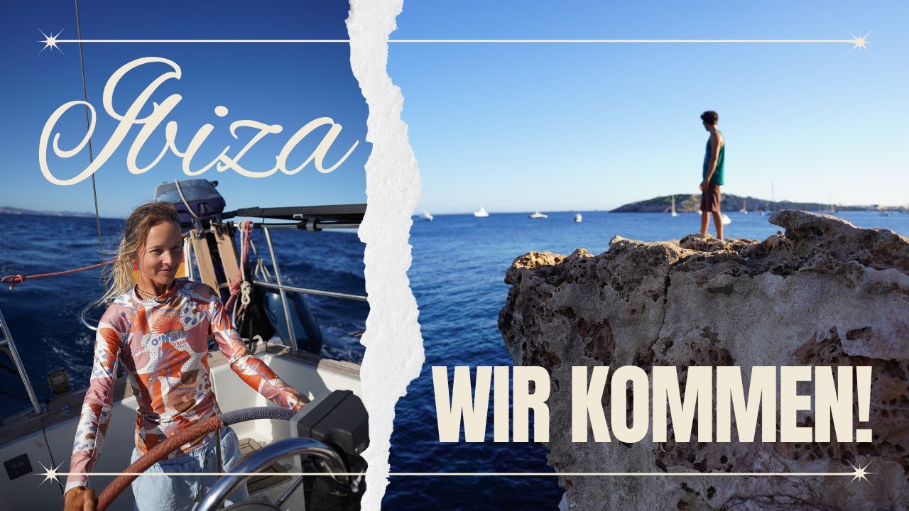 🌊Auf nach Ibiza! - &Uuml;berfahrt bei kabbeliger See⛵ | S.3 E.3