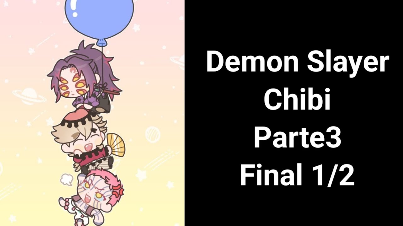 ✨Demon Slayer Chibi part3 Final 1/2✨ #demonslayer