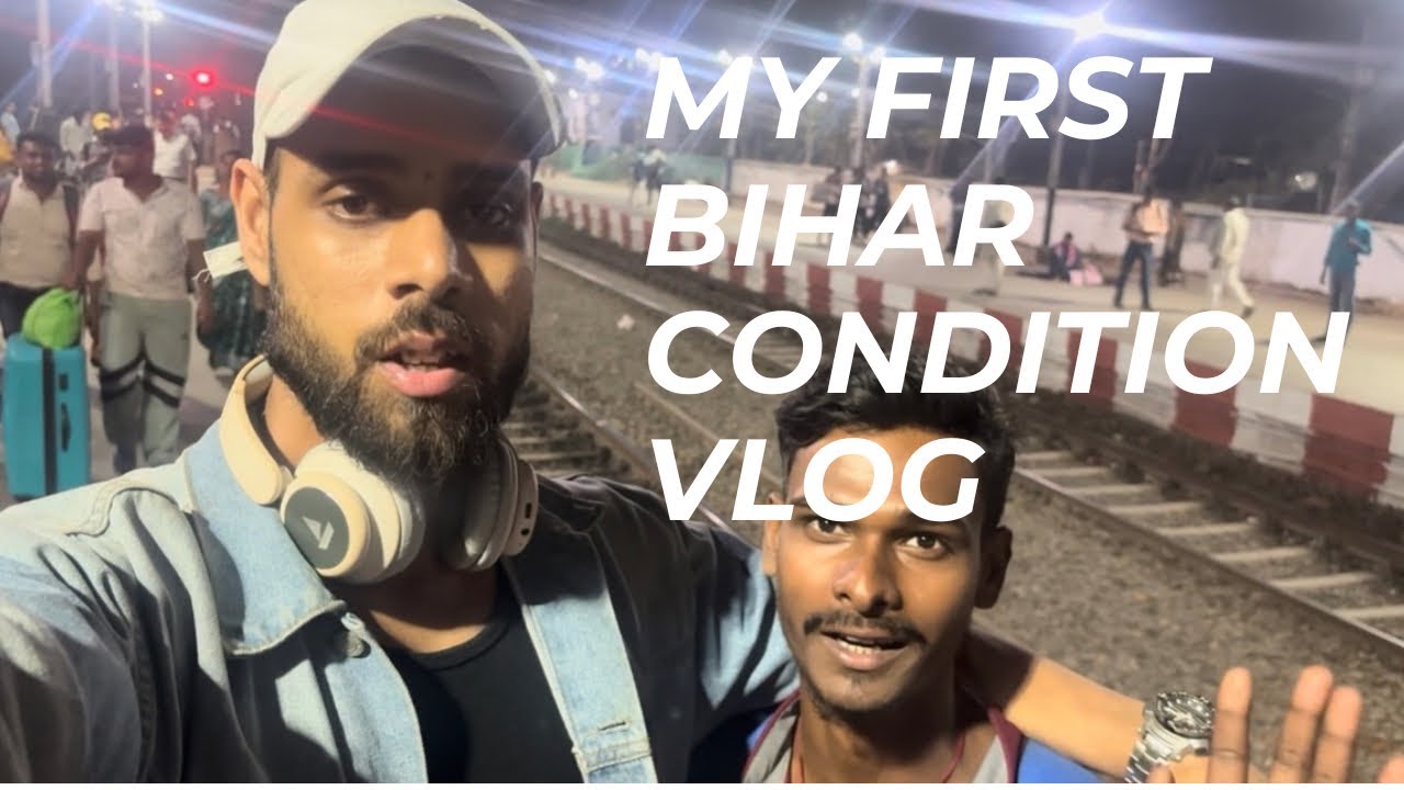 My first Bihar Condition vlog 😰 | Viral ho gya #youtube  #bihar #indianrailways #poverty #vlog 