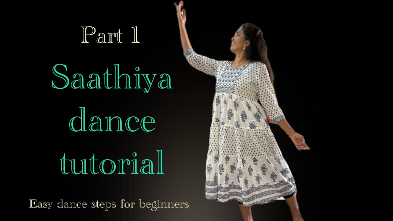 ❤️ Saathiya Dance Tutorial for Beginners with easy steps ( Badmash Dil To That hai bada)❤️