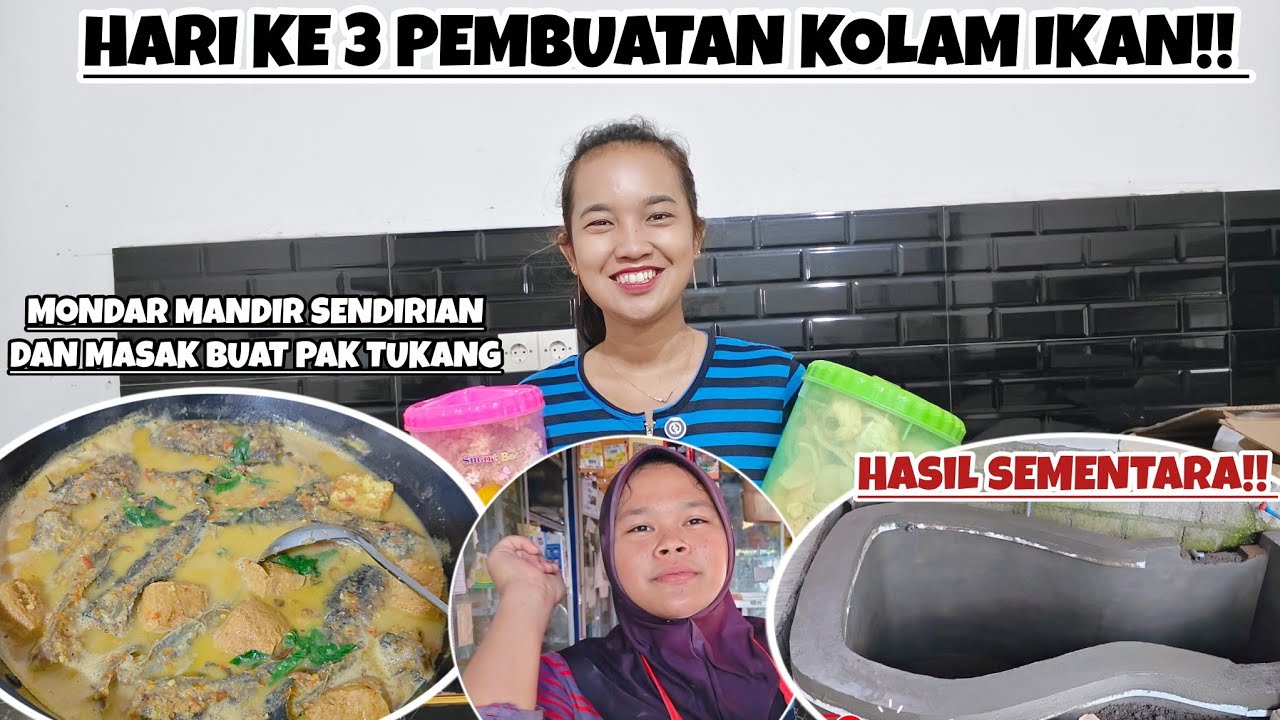 HARI KE 3 HASIL SEMENTARA PEMBUATAN KOLAM IKAN‼️KEPASAR BOLAK-BALIK DAN MASAK UNTUK PAK TUKANG ‼️