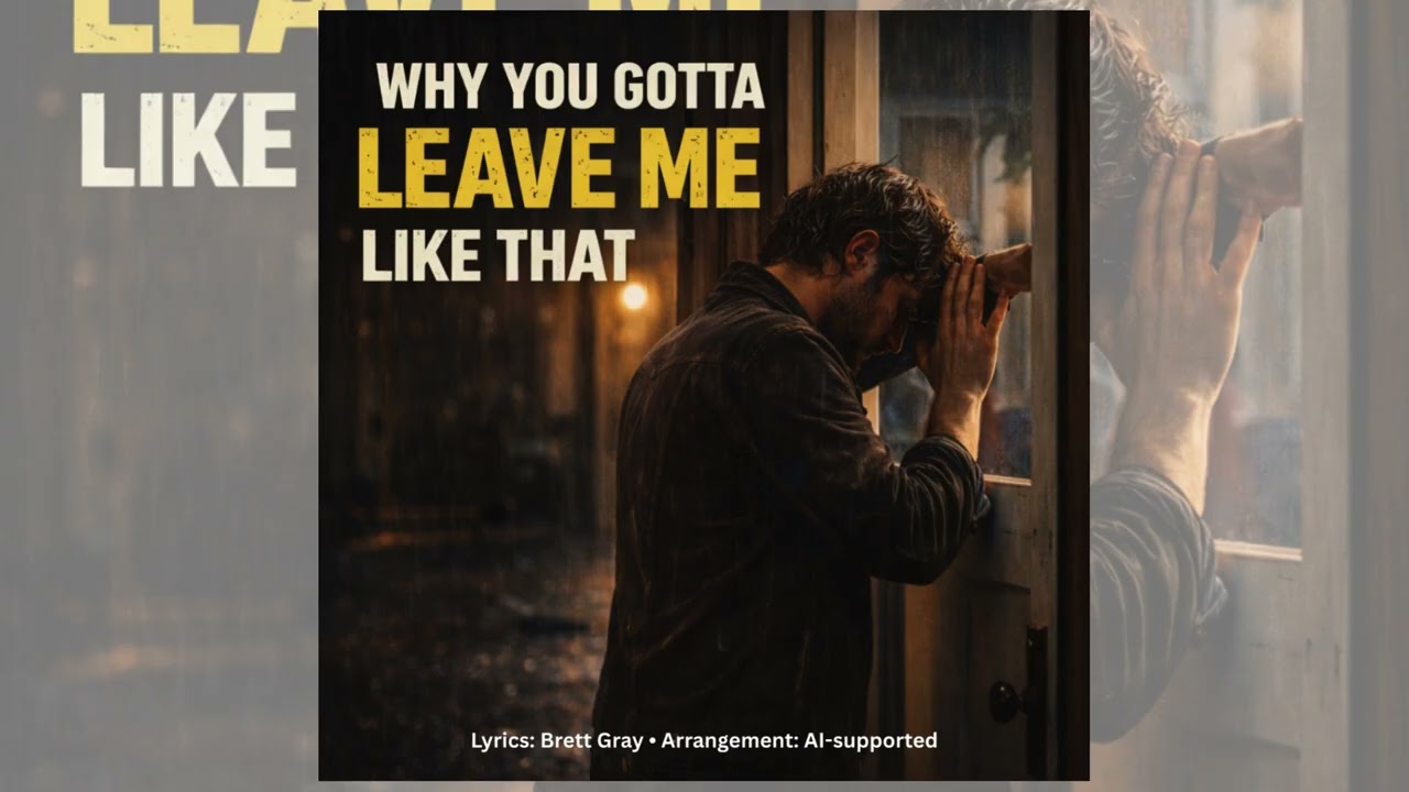 Why You Gotta Leave Me Like That