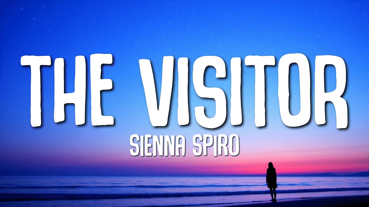 SIENNA SPIRO - The Visitor (Lyrics)