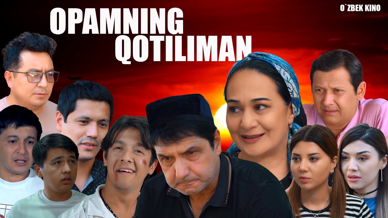 Opamning qotiliman (O`zbek kino) Ўзбек кино