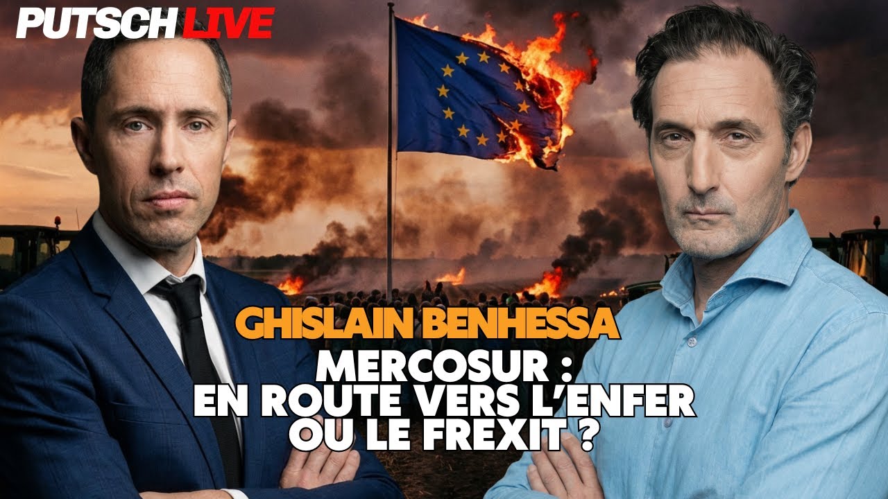 Mercosur : en route vers l&rsquo;enfer ou le frexit ? Avec Ghislain Benhessa