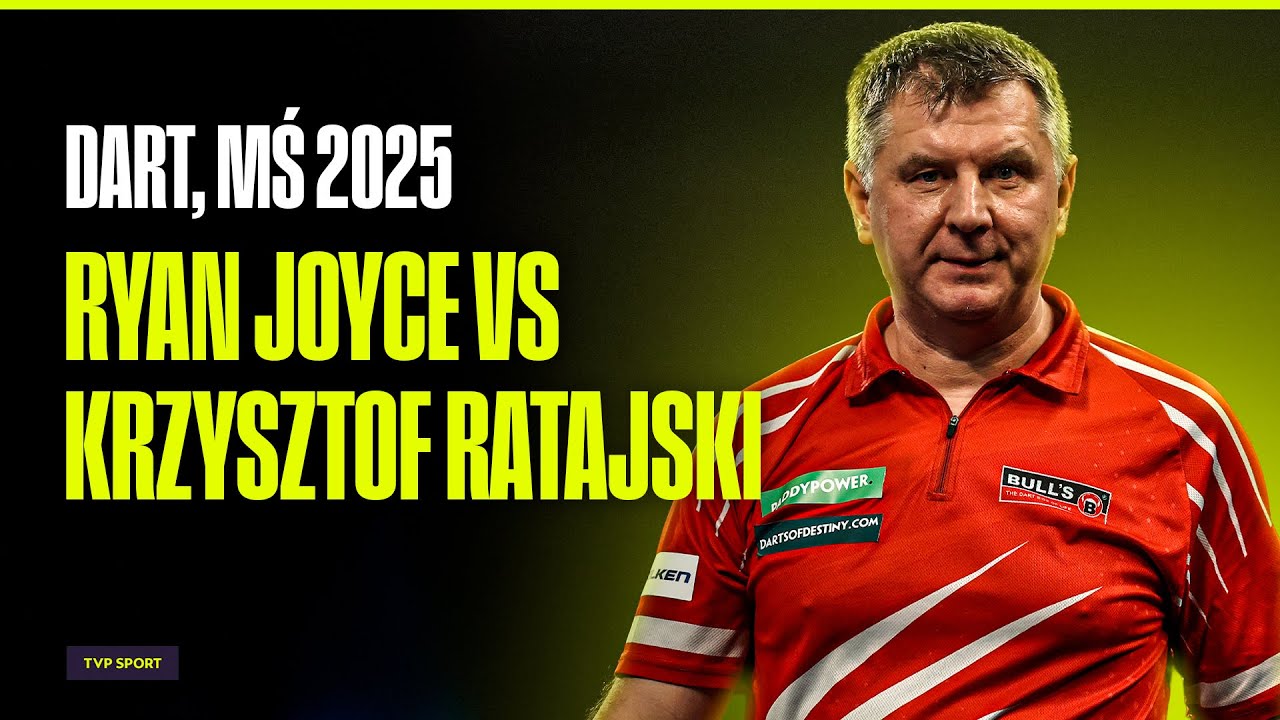 DART, MŚ 2025: SESJA POPOŁUDNIOWA: RYAN JOYCE - KRZYSZTOF RATAJSKI