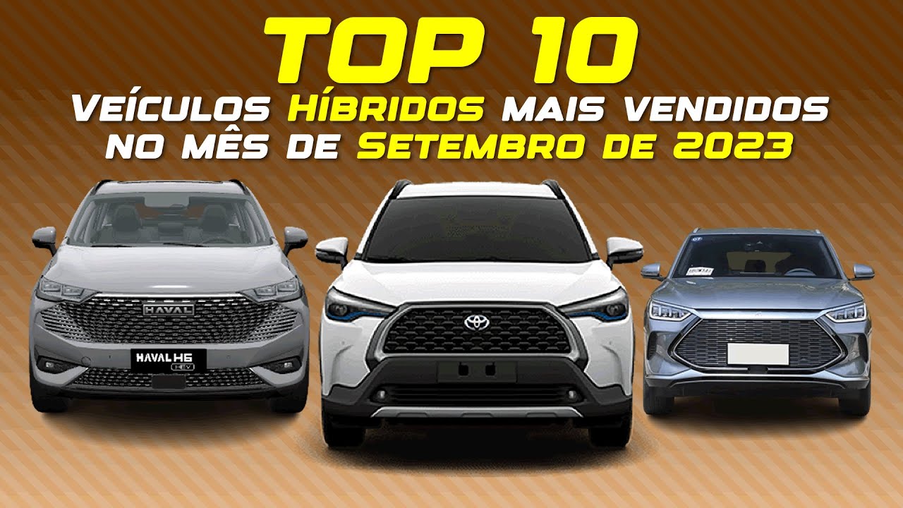 TOP 10 Veículos HÍBRIDOS mais vendidos em SETEMBRO de 2023 | #0014