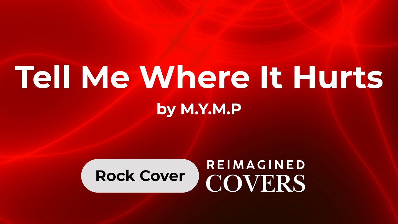 Tell Me Where It Hurts by M Y M P (Reimagined Rock Version) #OPMCovers, #AIRockCover, #AICovers
