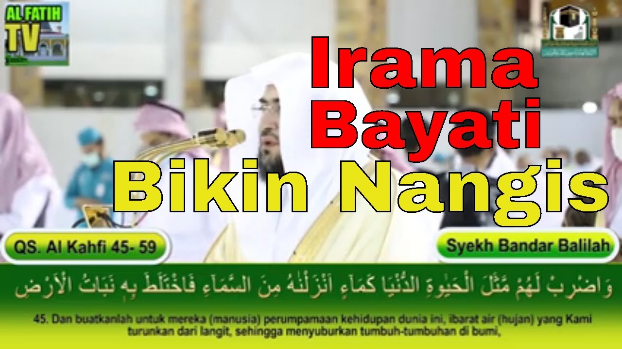 Irama Bayati Bikin Menangis - Syekh Bandar Balilah (QS. Al Kahfi Ayat 45-59)
