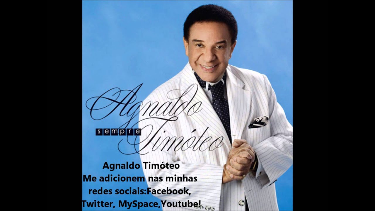 Agnaldo Timóteo  CD Sempre - Musica Por Causa de Você