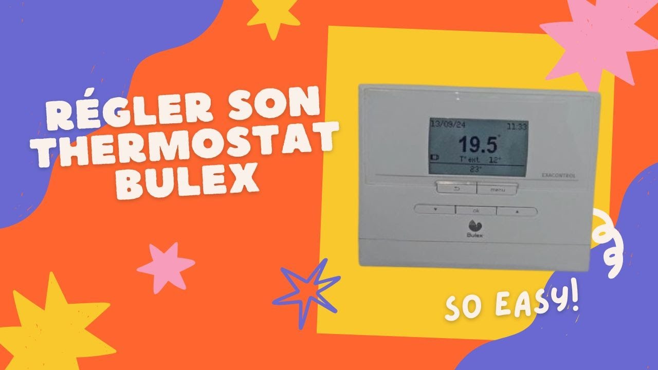 Régler son thermostat BULEX