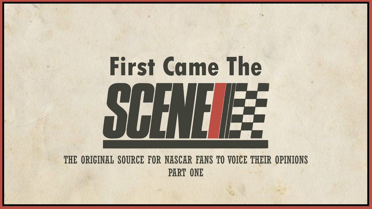 First Came The Scene: Part One