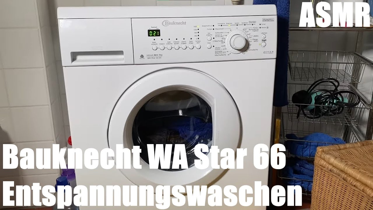 Entspannung Waschen Entspannungswaschen Bauknecht WA Star 66 Waschmaschine Schnelle Wäsche 30M ASMR