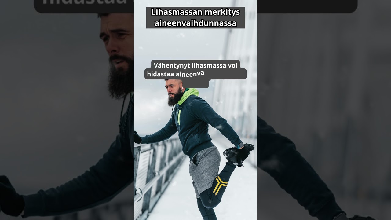 Lihasmassan merkitys aineenvaihdunnassa
