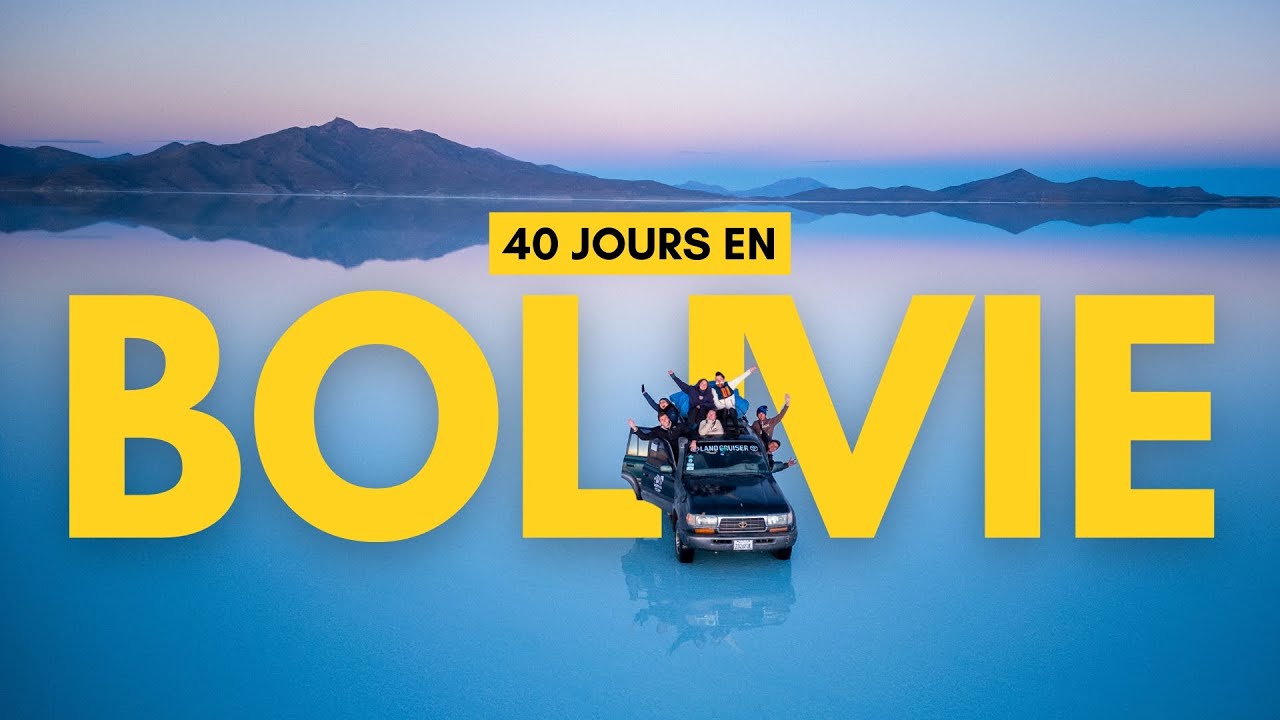 40 JOURS EN BOLIVIE