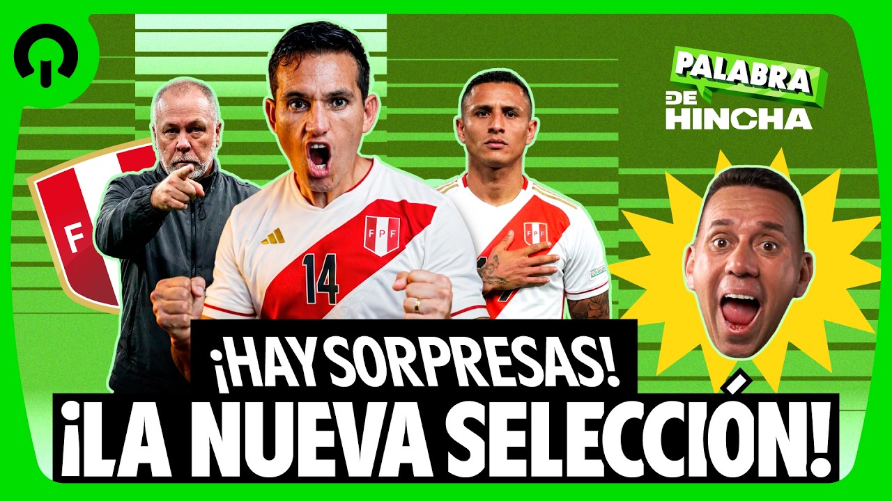 ¡HAY SORPRESAS! ¡LA NUEVA SELECCIÓN! - PALABRA DE HINCHA