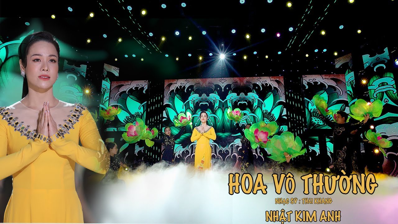 HOA VÔ THƯỜNG - Nhật Kim Anh | Nhạc Phật Tịnh Tâm 2022