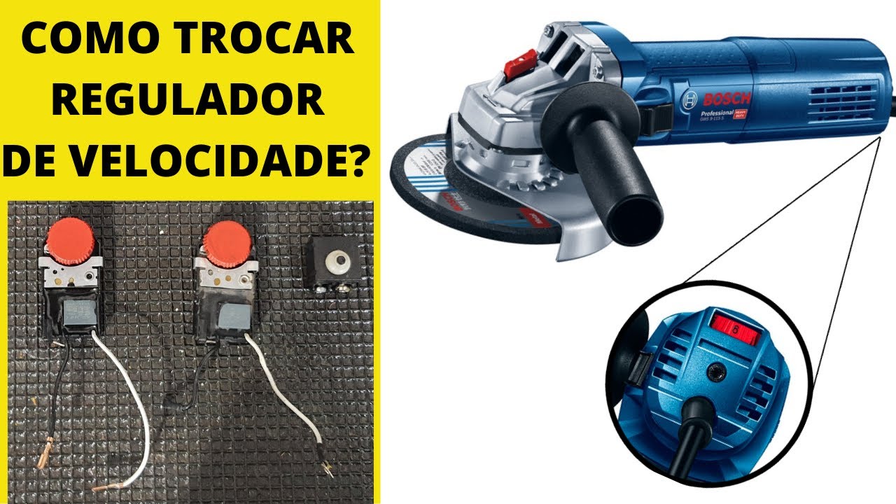 COMO TROCAR O REGULADOR DE VELOCIDADE ESMERILHADEIRA BOSCH GWS 9-125S (leia a descrição)