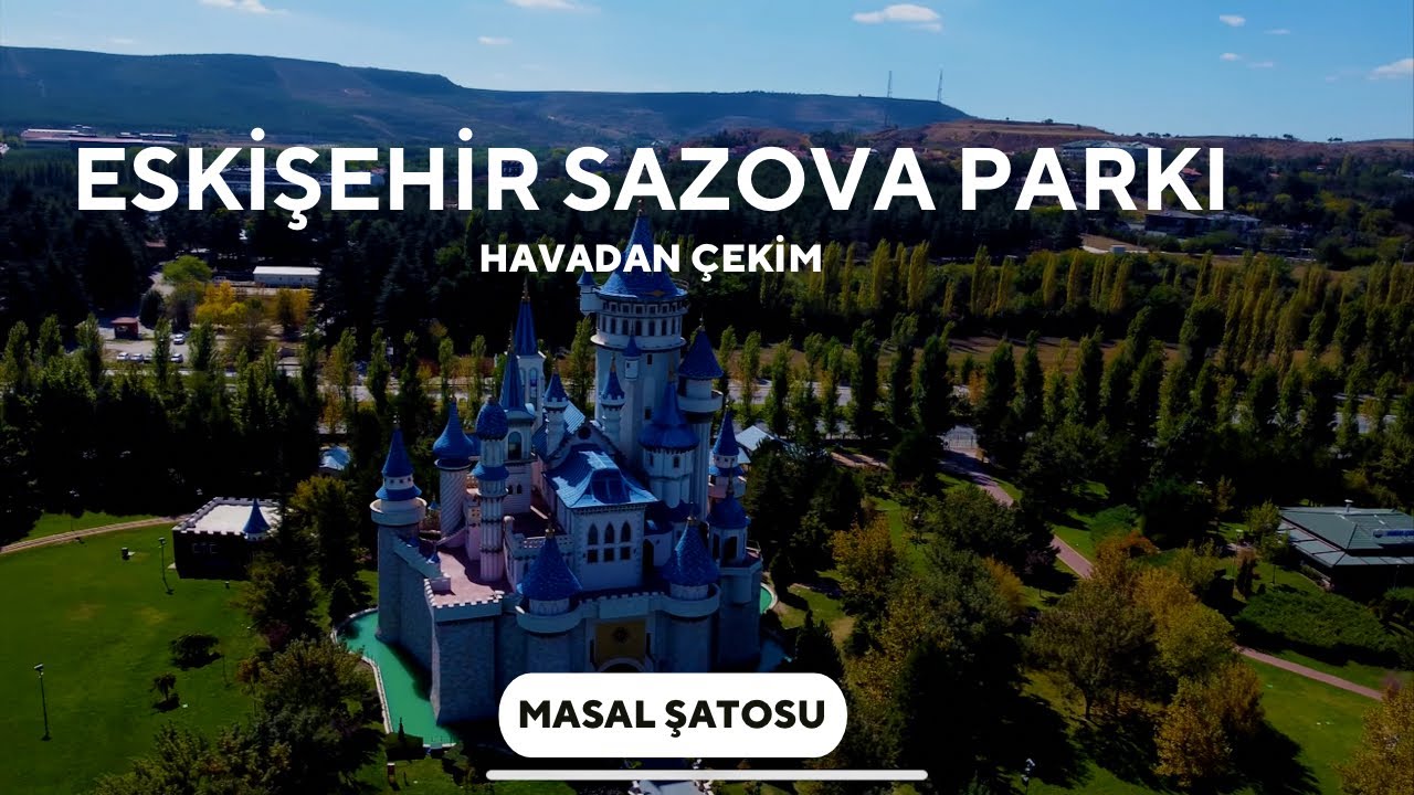 Eskişehir Sazova Parkı Havadan Çekim