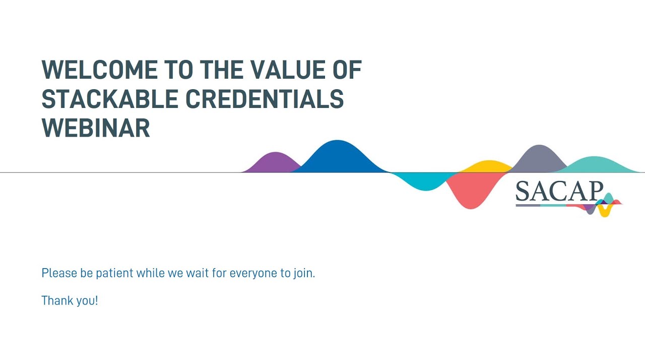 SACAP Global What are micro-credentials? The Value of Stackable Credentials | Webinar
