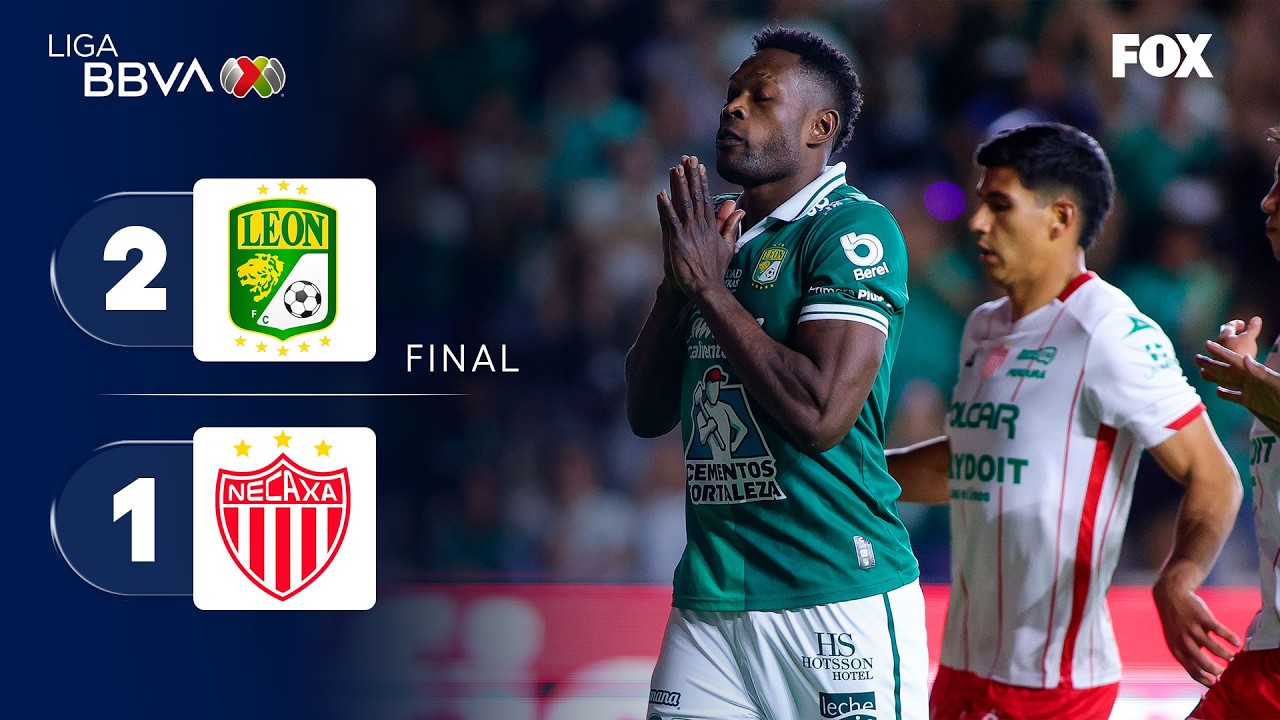 LE&Oacute;N 2-1 NECAXA | RESUMEN Y GOLES | LIGA MX | CLAUSURA 2026 | JORNADA 8