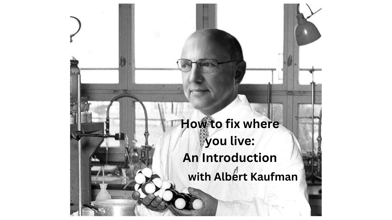 How to improve where you live - With Albert Kaufman