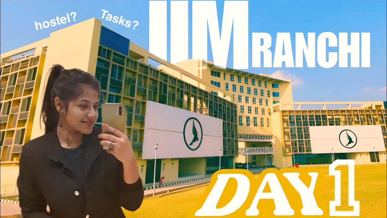 Day 1 At IIM RANCHI NEW CAMPUS | Vlog | Hostel