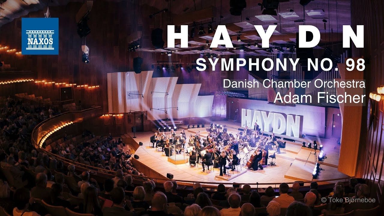 Haydn: Symphony No. 98 (feat. Adam Fischer and the Danish Chamber Orchestra)