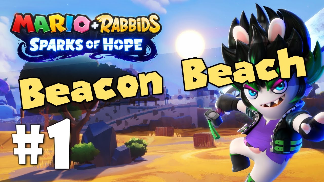 Restoring the Sun at Beacon Beach! | Mario + Rabbids Sparks of Hope - World 1 - Full Playthrough