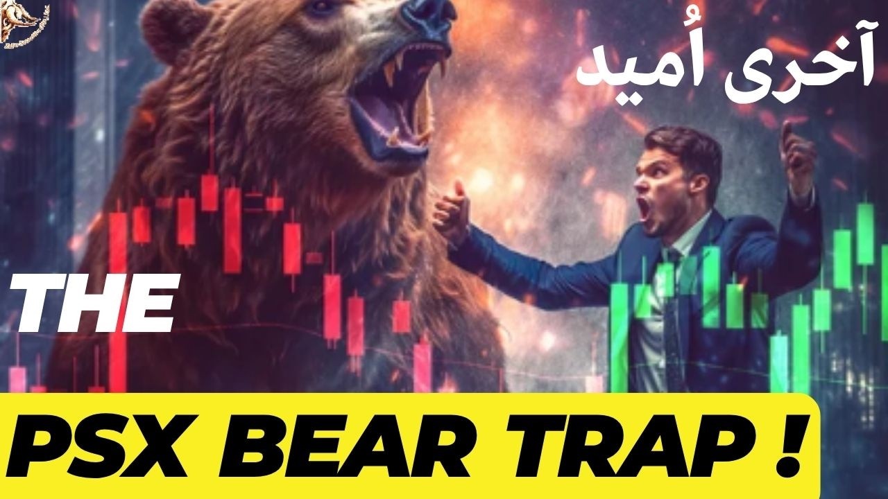 #psx | PAKISTAN STOCK EXCHANGE BEAR TRAP ! | THE LAST CHANCE AND THE LAST HOPE #stockmarket
