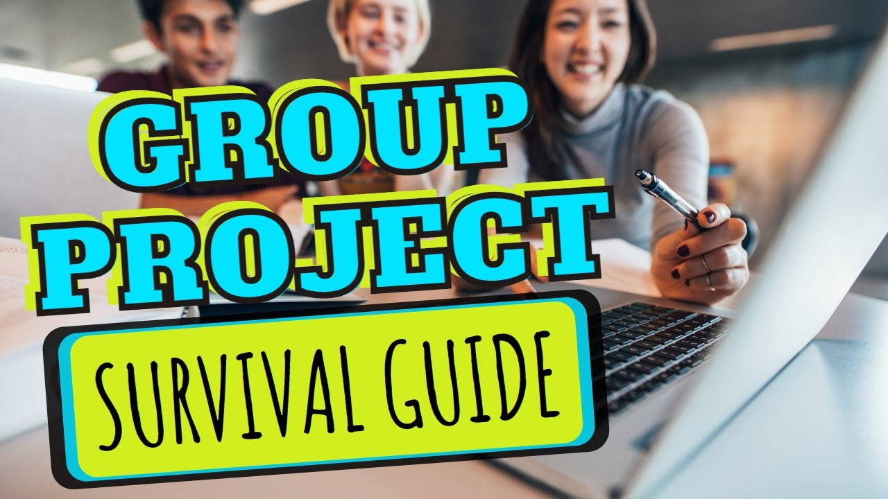 HELP! I have a GROUP PROJECT! The ultimate survival guide for college students.
