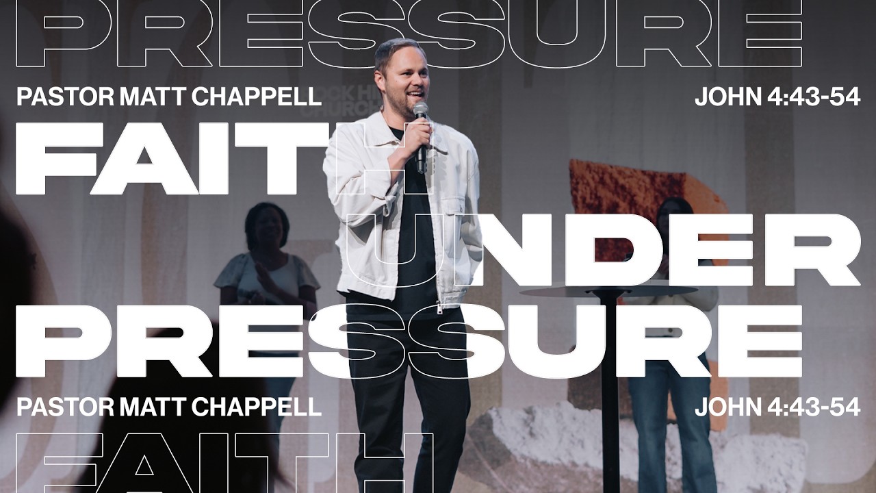 Faith Under Pressure | Pastor Matt Chappell