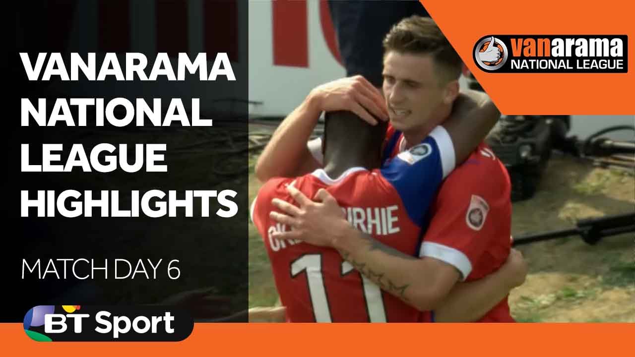 Vanarama National League Highlights Show - Matchday 6