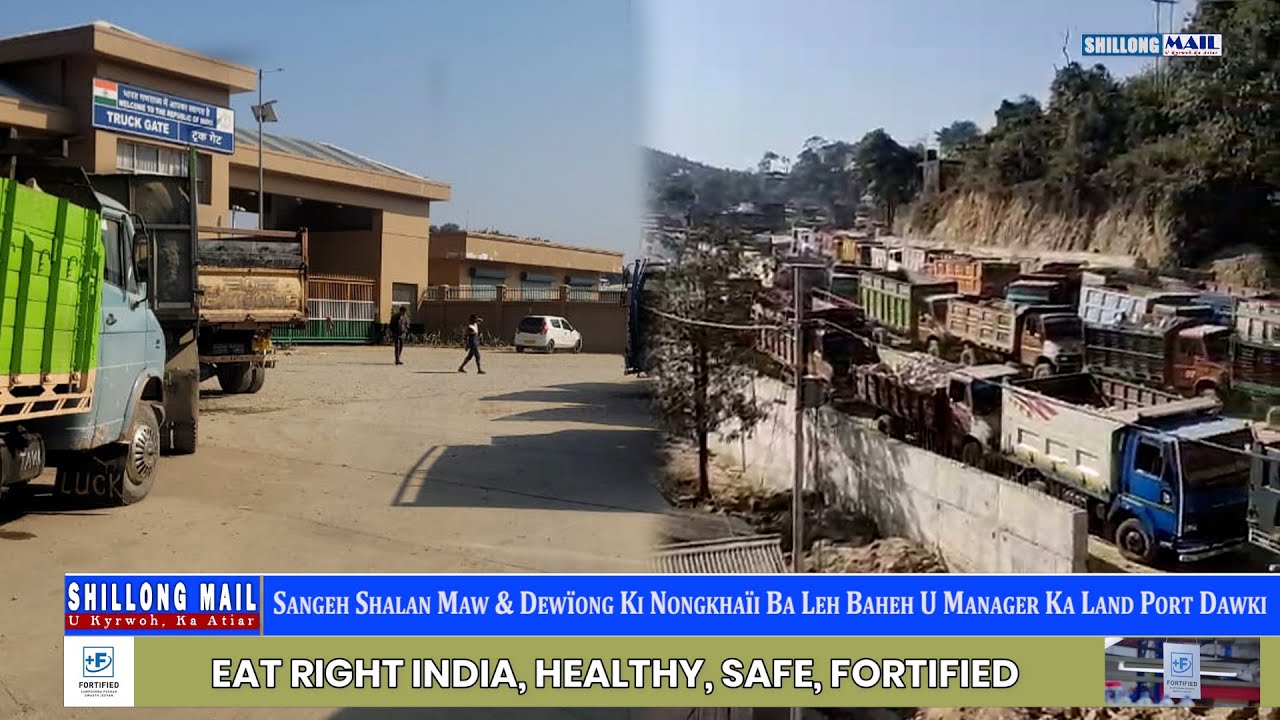 Sangeh Shalan Maw & Dewïong Ki Nongkhaïi Ba Leh Baheh U Manager Ka Land Port Dawki