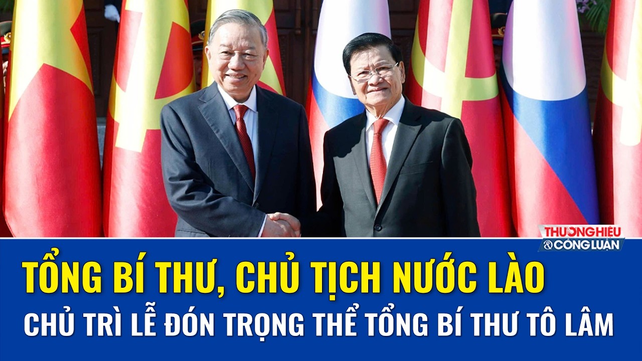 Tổng Bí thư, Chủ tịch nước Lào chủ trì lễ đón trọng thể Tổng Bí thư Tô Lâm | THCL
