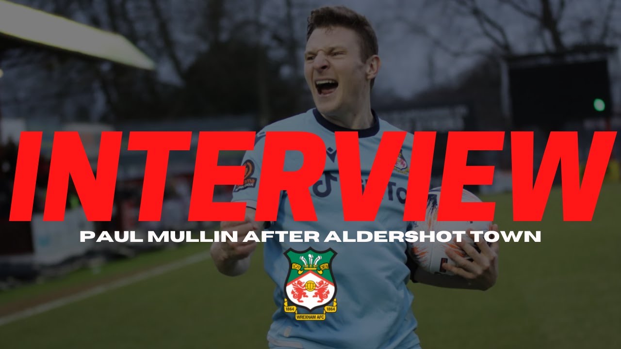 INTERVIEW | Paul Mullin after Aldershot Town