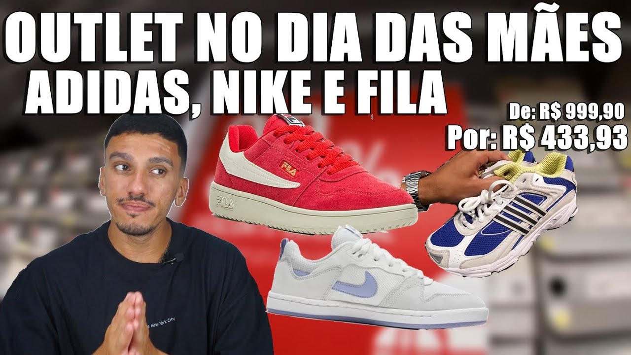 OUTLET ADIDAS, NIKE E FILA NA SEMANA DO DIA DAS MÃES!