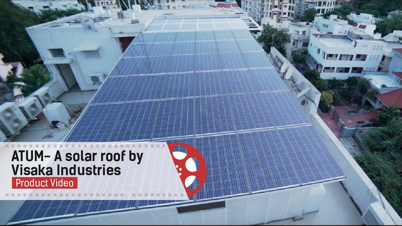 ATUM- A solar roof by Visaka Industries | Product Video | Raasta Studios