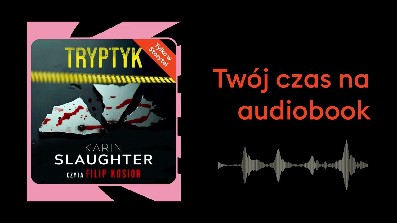 TRYPTYK, Karin Slaughter. Czyta Filip Kosior