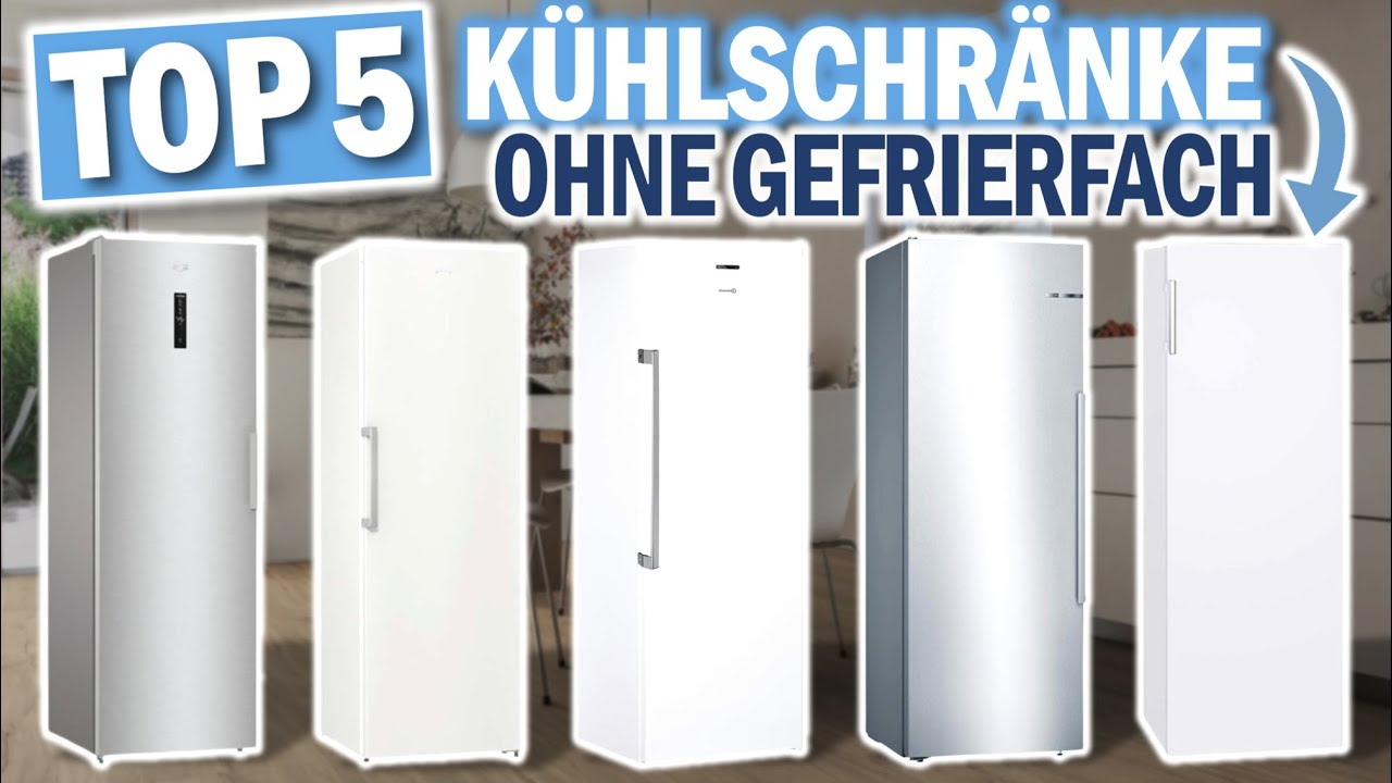 K&Uuml;HLSCHR&Auml;NKE OHNE GEFRIERFACH 2026 | Top 5 K&uuml;hlschr&auml;nke ohne Gefrierfach im Vergleich