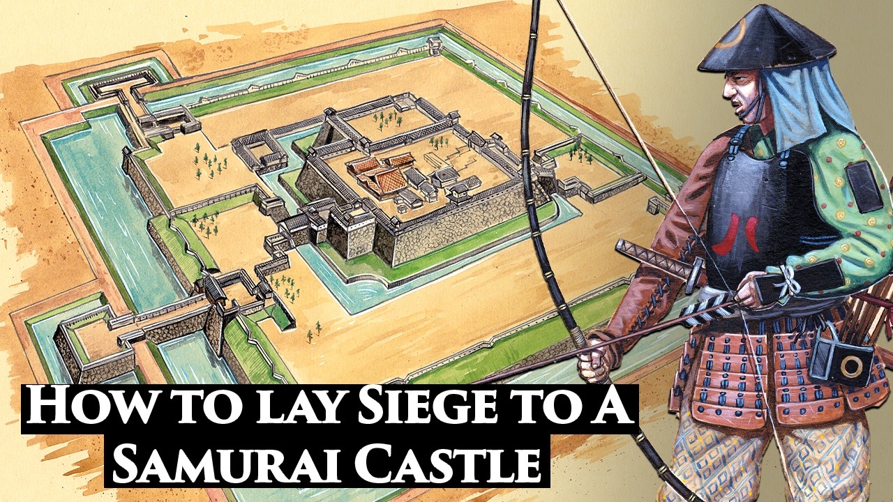 How to Lay Siege to a Samurai Castle in the Late Sengoku Period