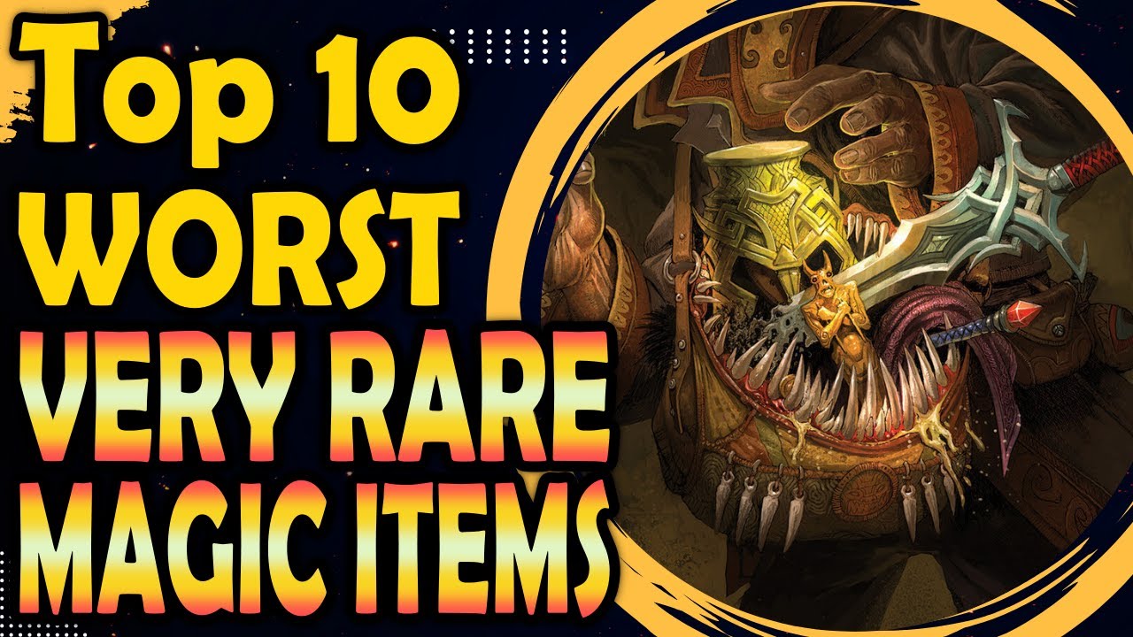 Top 10 Worst Very Rare Magic Items in DnD 5e