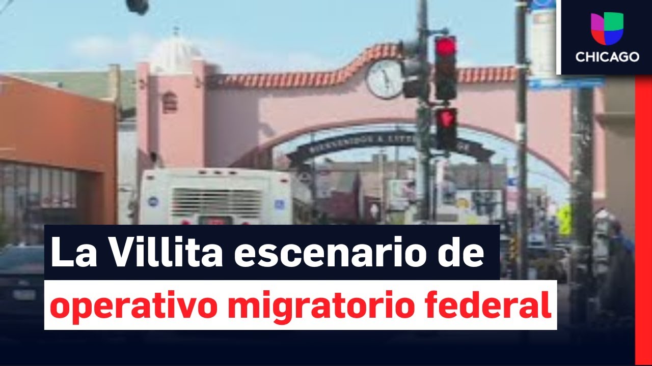 Así fue el operativo de ICE en La Villita, el corazón del barrio latino de Chicago