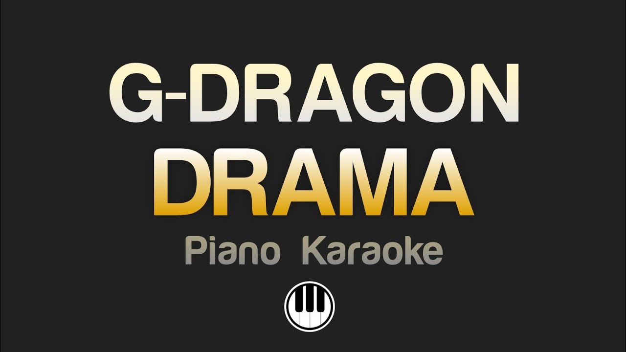 G-DRAGON - DRAMA (Karaoke)