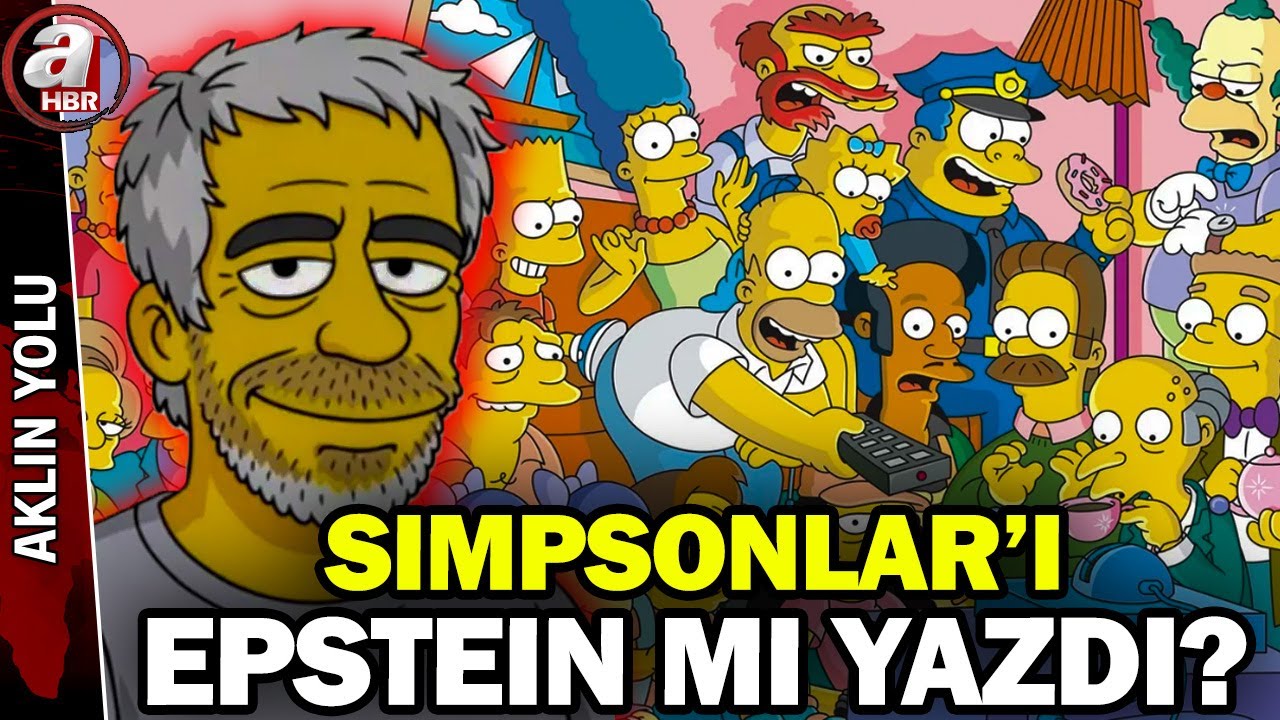 Komplo değil gerçekmiş! Simpsonlar çizgi filmini Epstein mi yazdı? | A Haber