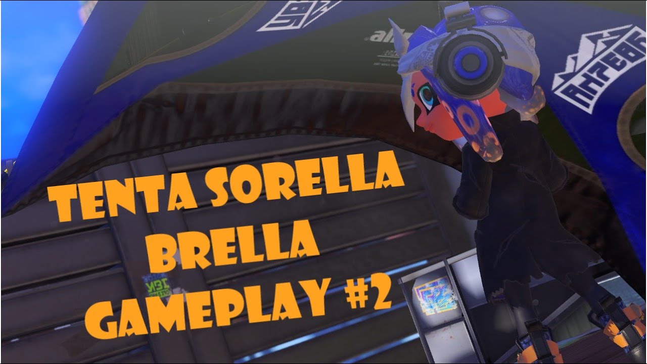 Tenta Sorella Brella Gameplay #2  - Splatoon 3 | Anarchy Battle (Splat Zones)