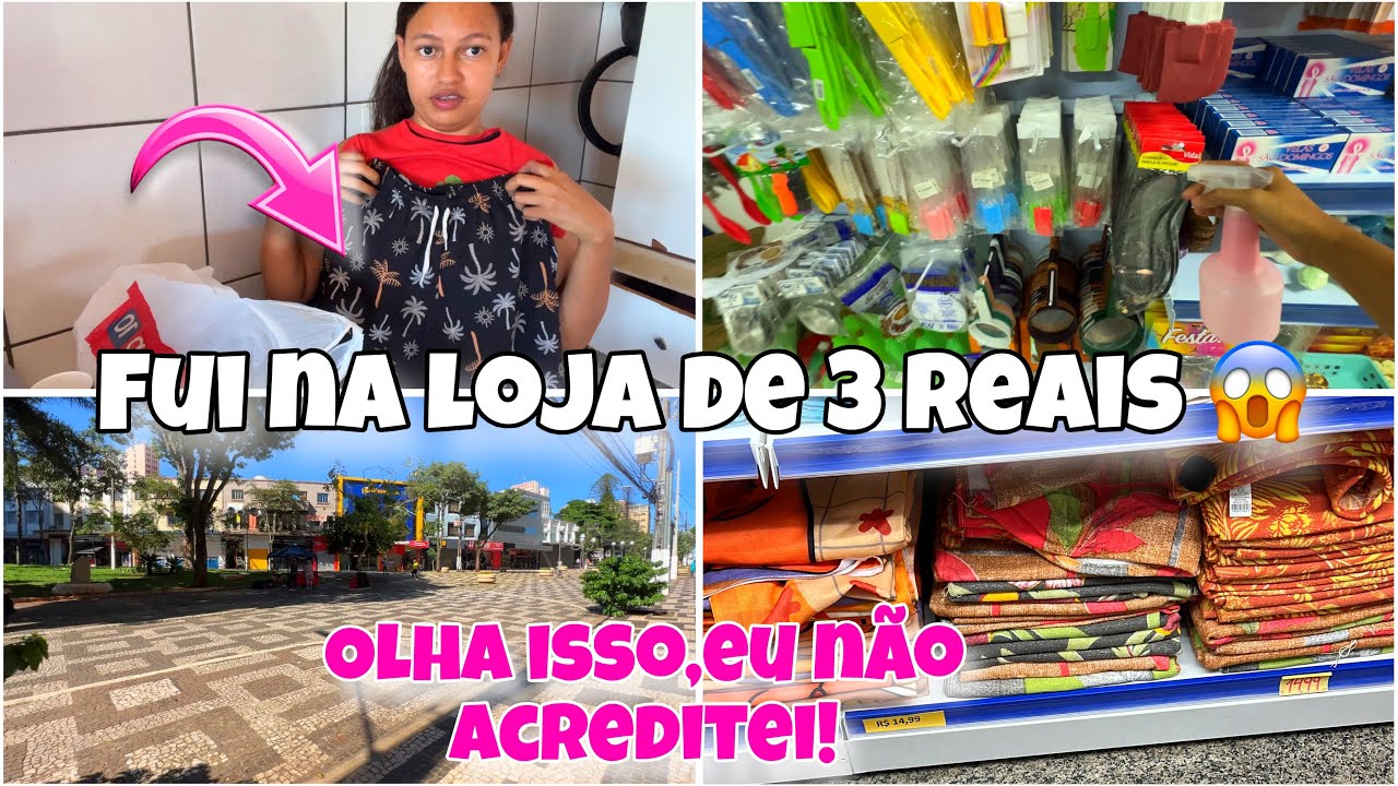 FUI NO CENTRO E ENTREI NA LOJA DE 3 REAIS ..NÃO ACREDITEI 😱
