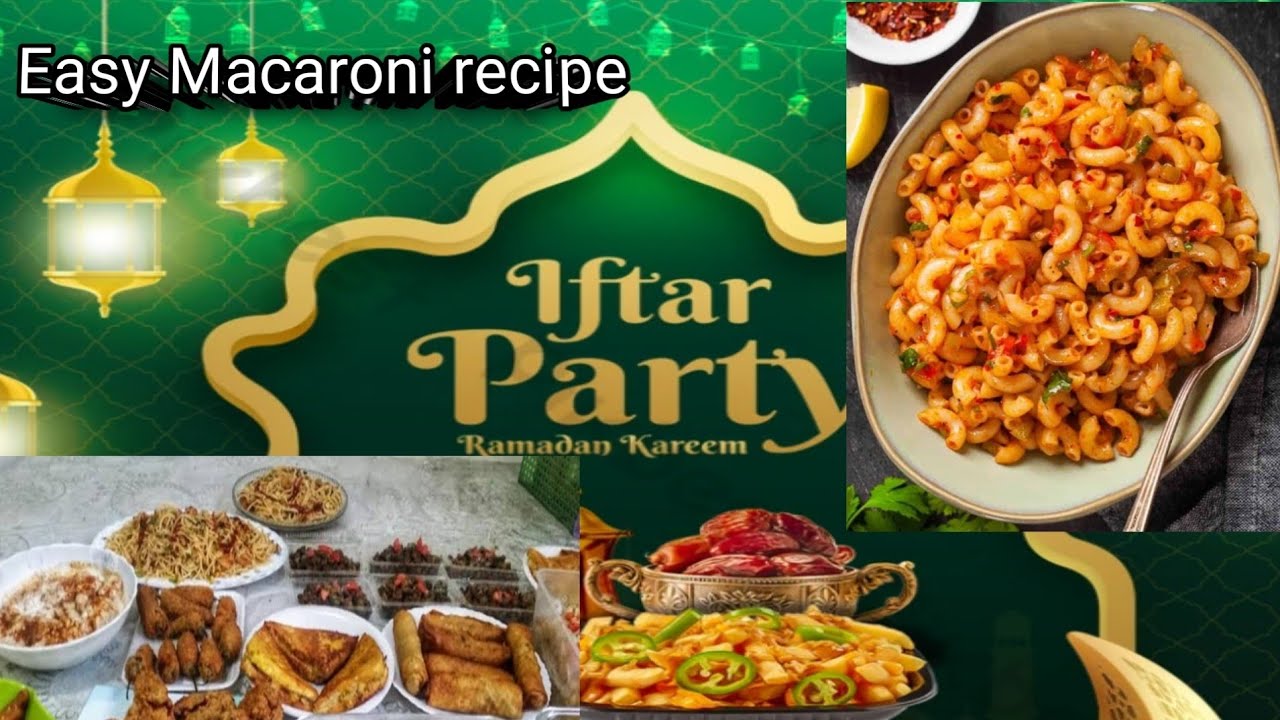 Iftar party with family, Simple and EASY MACARONI Recipe 