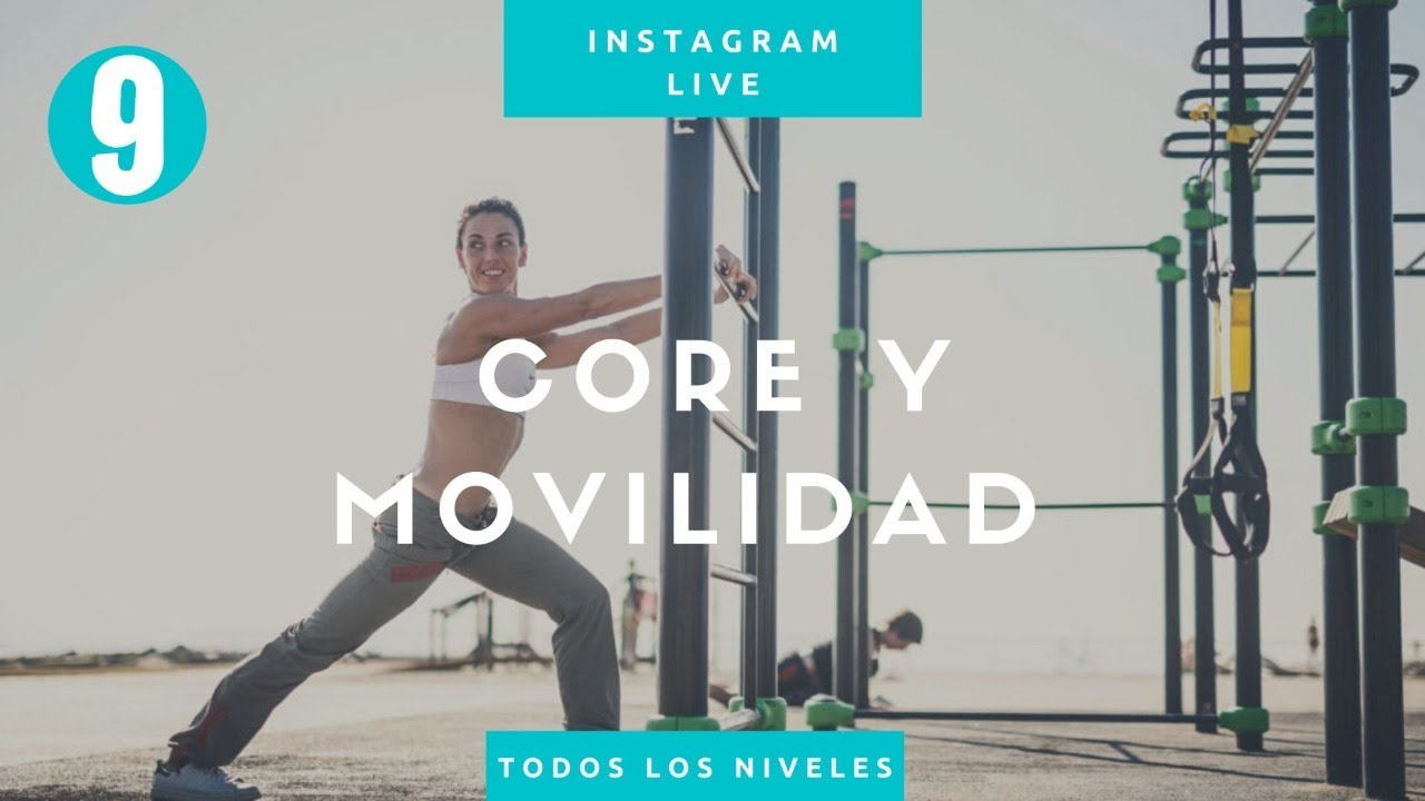 9ª SESIÓN CORE + MOVILIDAD Y ESTIRAMIENTOS #YOMEMUEVOENCASA